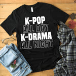 Load image into Gallery viewer, K-Pop All Day K-Drama All Night Tshirt Women Korean South Fashion KPop Merch T Shirt Cotton Short Sleeve Tops
